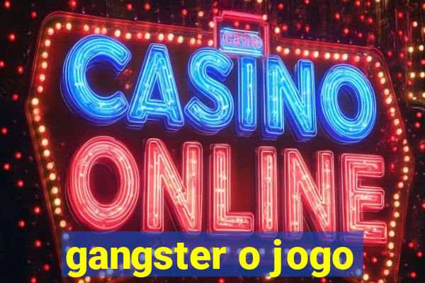 gangster o jogo