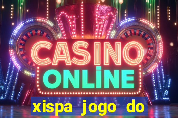 xispa jogo do bicho tabela