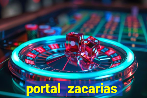 portal zacarias mais de 18