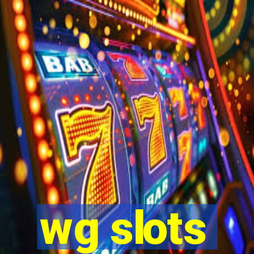 wg slots