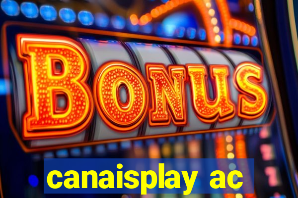 canaisplay ac