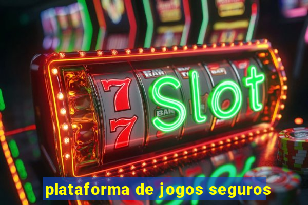 plataforma de jogos seguros