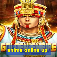 anime online up