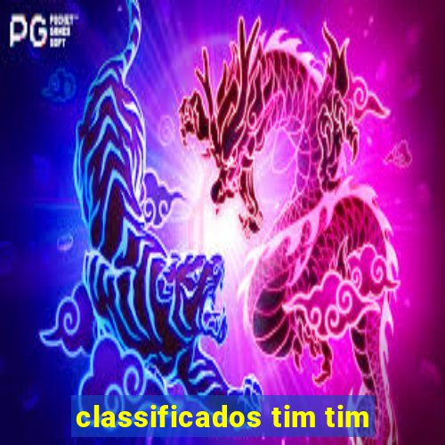 classificados tim tim