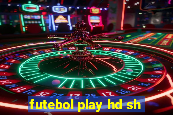 futebol play hd sh