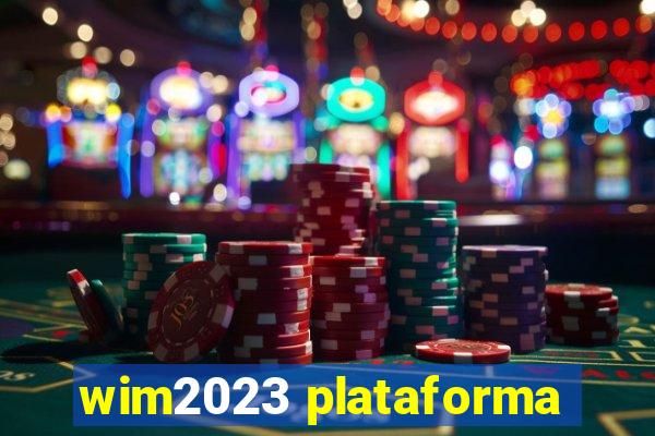 wim2023 plataforma