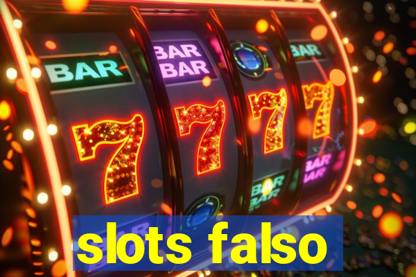 slots falso