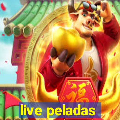 live peladas