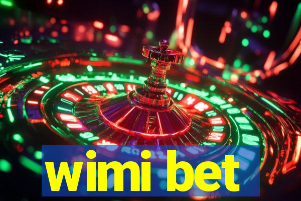 wimi bet