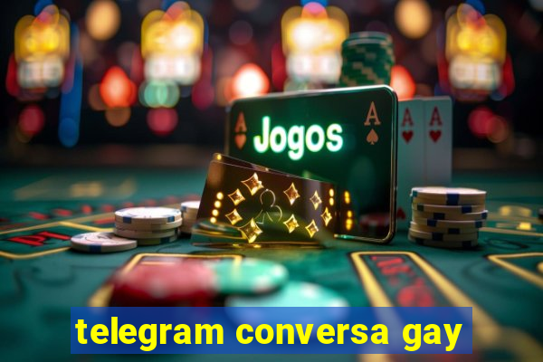 telegram conversa gay