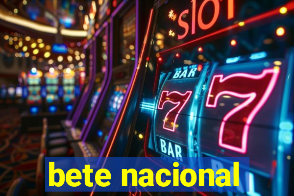 bete nacional