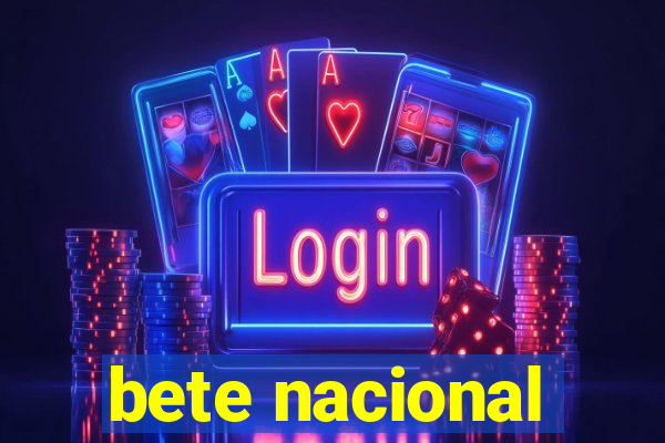 bete nacional