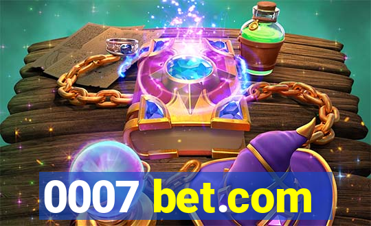 0007 bet.com