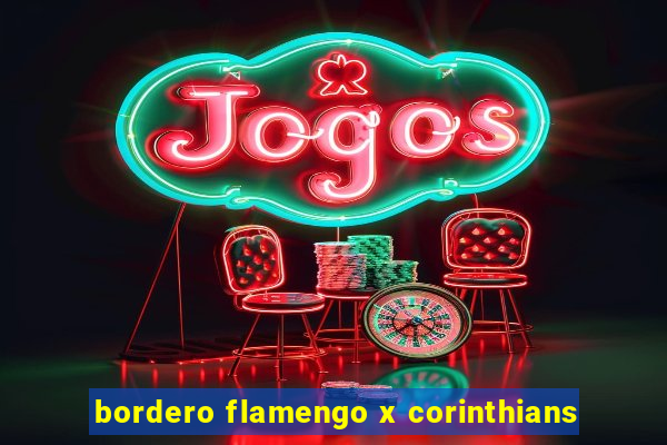 bordero flamengo x corinthians