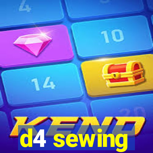 d4 sewing