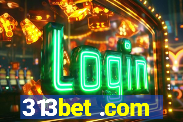 313bet .com