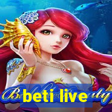 beti live