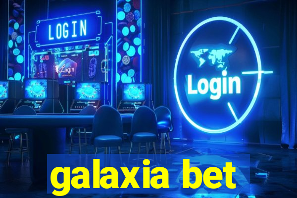 galaxia bet