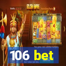 106 bet