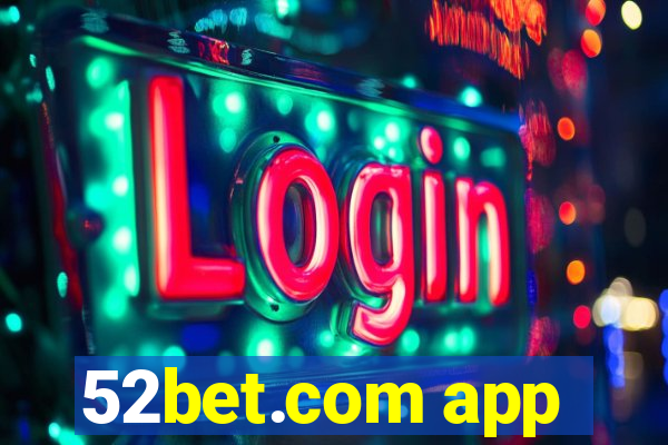 52bet.com app