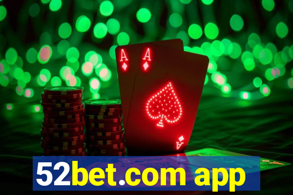 52bet.com app