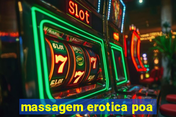 massagem erotica poa