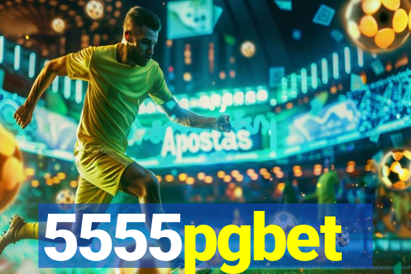 5555pgbet