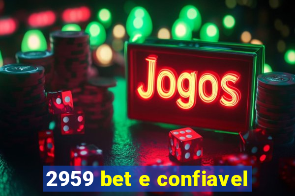 2959 bet e confiavel