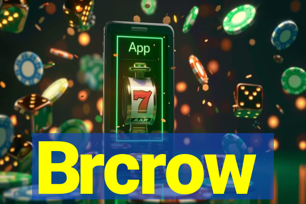 Brcrow