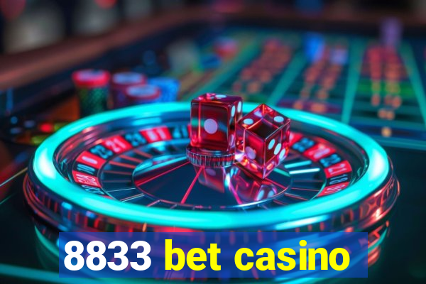 8833 bet casino