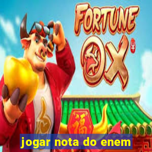 jogar nota do enem