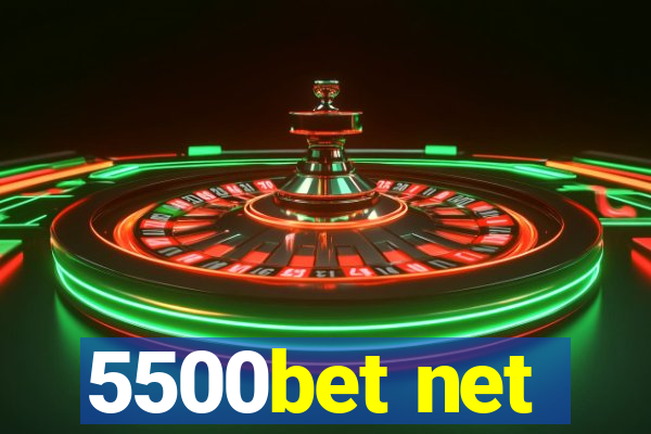 5500bet net