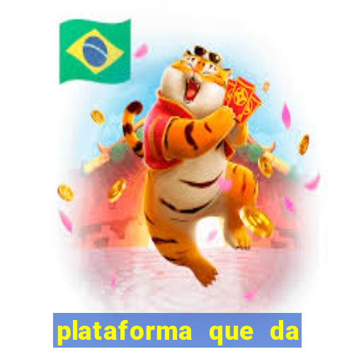 plataforma que da dinheiro no cadastro sem deposito