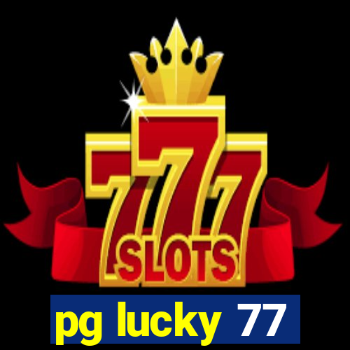 pg lucky 77