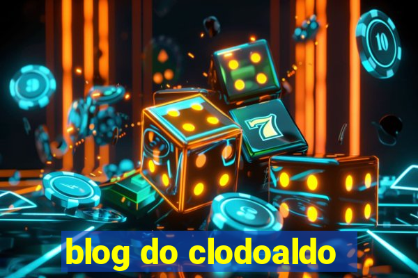 blog do clodoaldo