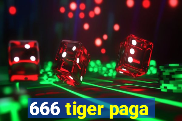 666 tiger paga