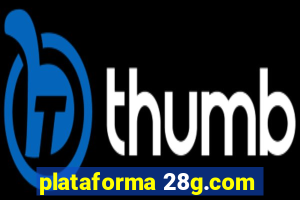 plataforma 28g.com