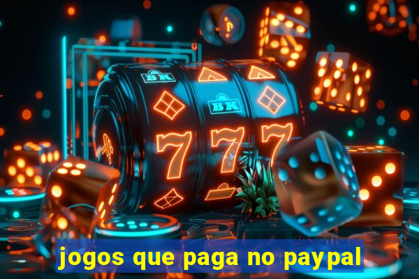 jogos que paga no paypal