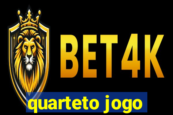 quarteto jogo