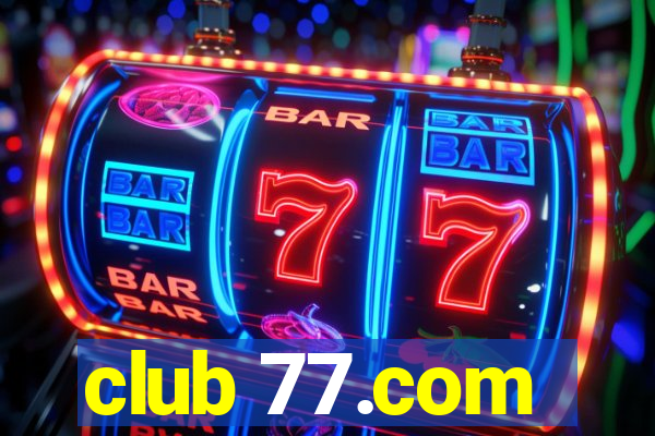 club 77.com