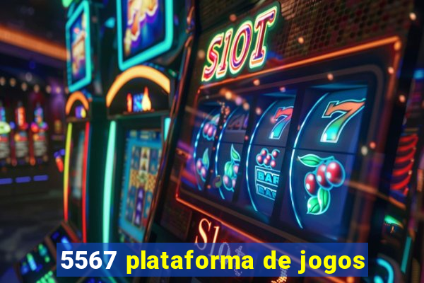 5567 plataforma de jogos