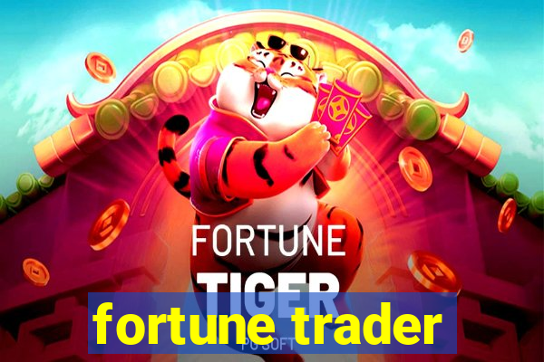 fortune trader