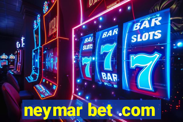 neymar bet .com