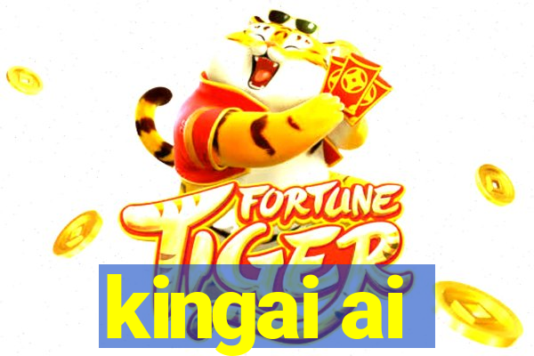 kingai ai