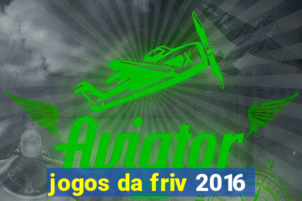 jogos da friv 2016