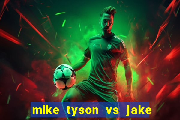 mike tyson vs jake paul assistir online