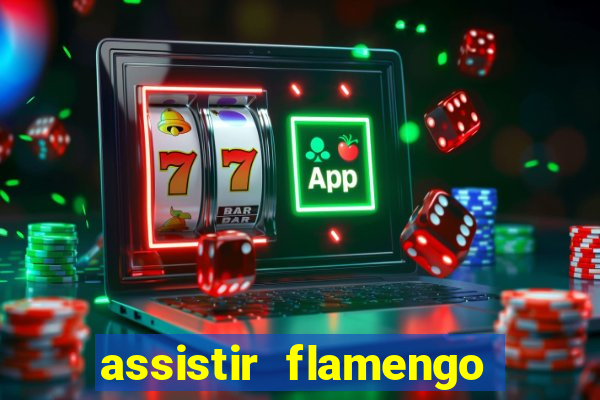 assistir flamengo multi canais