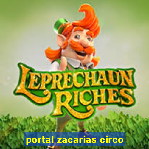 portal zacarias circo