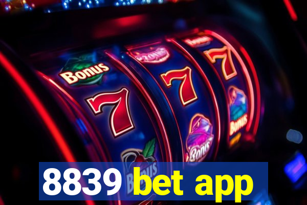 8839 bet app