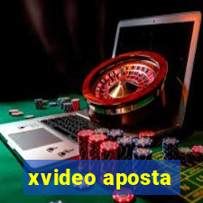 xvideo aposta